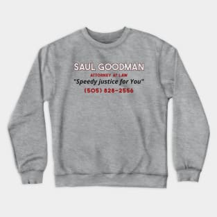 Saul Goodman Attorney at law Crewneck Sweatshirt